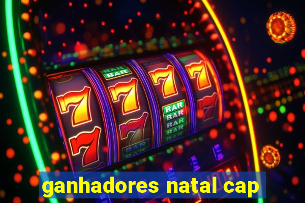 ganhadores natal cap